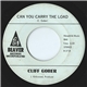 Cliff Gober - Can You Carry The Load / Put Our Love Together